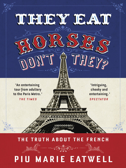 Title details for They Eat Horses, Don't They? by Piu Marie Eatwell - Available